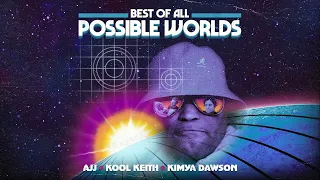 AJJ x Kool Keith x Kimya Dawson - Best Of All Possible Worlds (Visualizer)