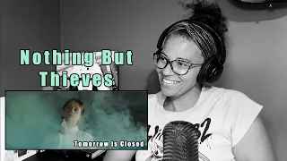 Nothing But Thieves - Tomorrow is Closed | Audio & Music Video Reaction