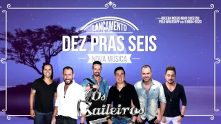 Lançamento -Dez pra seis( os baileiros )