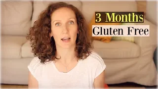 I've Been Gluten Free for 3 Months | Changes in My Body, Getting Glutened, Pacifying Vata