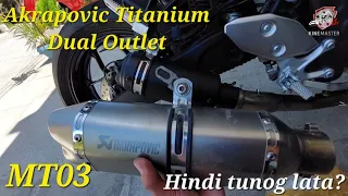 Akrapovic Titanium Dual Outlet Pipe installed to MT03 | Hindi na tunog lata?