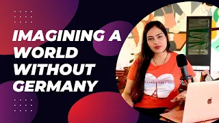 Imagining a World Without Germany | The Implications of Absence | Pragati Singh | Think Tank