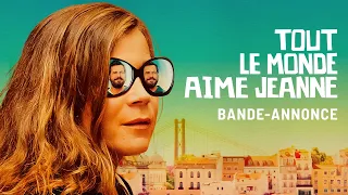 TOUT LE MONDE AIME JEANNE - Bande-annonce