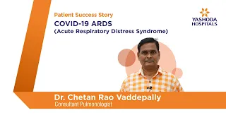 Acute Respiratory Distress Syndrome | COVID-19 ARDS | Yashoda Hospitals, Hyderabad