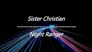 Night Ranger - Sister Christian (Lyrics)