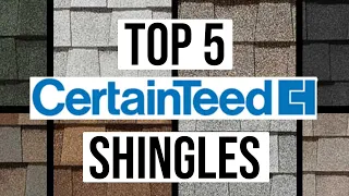 Top 5 CertainTeed Asphalt Shingles