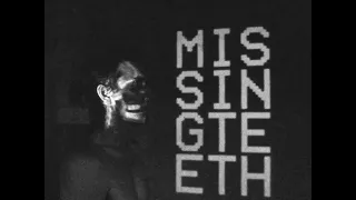 Missing Teeth (Super 8 Film)