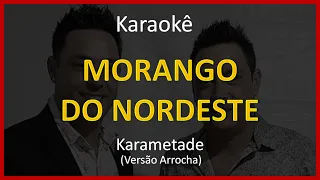 🔴 Kante Karaokê | Morango do Nordeste - Karametade (Bonde do Gato Preto - Gustavo Remix Oficial) 🎙️