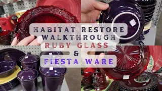 Habitat ReStore Walkthrough~ 💜Fiesta Ware💜 & ❤️Ruby Glass❤️ #shopping #thrifting  #decor #vintage