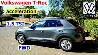 2022 Volkswagen T-Roc 1.5 TSI acceleration (1/4 mile, 0-100, 60-100, 80-120) w/ GPS results