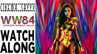 WONDER WOMAN 1984 - FIRST TIME WATCHALONG - Cinema Savvy