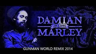 DAMIAN 'JUNIOR GONG' MARLEY ( GUNMAN WORLD REMIX 2014)