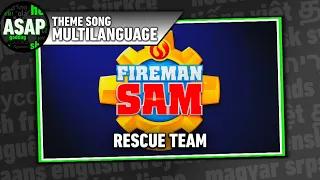 Fireman Sam: Rescue Team Theme Song | Multilanguage (Requested)