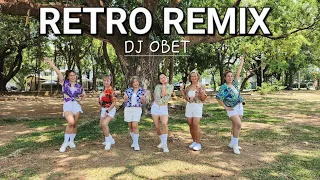RETRO REMIX BY: DJ OBET | ZUMBA | DANCE FITNESS | GURLFRIENDS COLAB WITH SENIORS | BLESSED LADIES