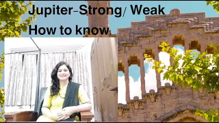 Jupiter- Strong/Weak -How to know (HINDI)