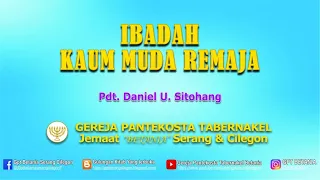 IBADAH KAUM MUDA REMAJA, 19 JUNI 2021  - Pdt. Daniel U. Sitohang