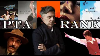 Paul Thomas Anderson Ranking