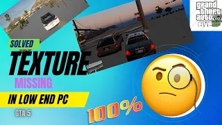 How to solve texture missing issu in gta 5 for low end and high end pc || and solve lag