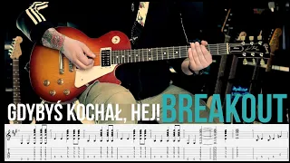 Breakout - "Gdybyś kochał, hej!" - Jak to zagrać na gitarze?