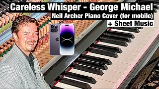 Careless Whisper - George Michael | WHAM! - Piano Cover (For Mobile)
