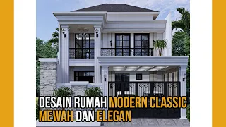 DESAIN RUMAH MODERN CLASSIC MEWAH UKURAN 11 X 25