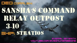 EVE Online. Sansha's Command Relay Outpost 3-10 DED complex. Stratios.