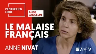 LE MALAISE FRANÇAIS - ANNE NIVAT