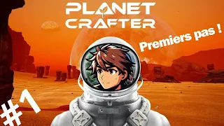 The Planet Crafter | Premiers pas sur la planète #1