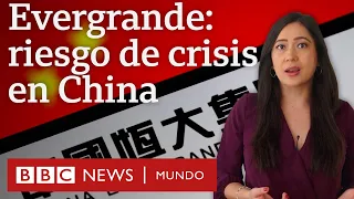 Cómo la crisis de Evergrande en China puede afectar a América Latina y al resto del mundo