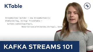 Kafka Streams 101: KTable (2023)