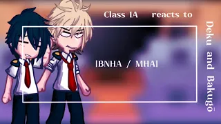 |BNHA / MHA| Class 1A reacts to Deku and Bakugō🥦💥 || 1/1 ||