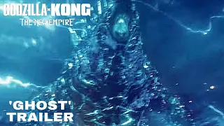 Godzilla x Kong: The New Empire | “Ghost” Trailer (Edit)