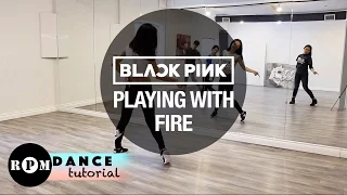 BLACKPINK "Playing With Fire" Dance Tutorial (Chorus, Breakdown)