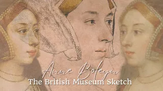 The British Museum Sketch of Anne Boleyn