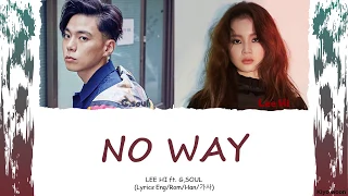 LEE HI ft. G.SOUL -"NO WAY" (Lyrics Eng/Rom/Han/가사) (vostfr cc)