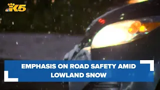 Road safety top of mind as western Washington sees some lowland snow accumulations