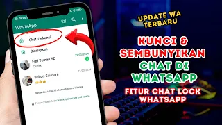 Fitur Chat Lock Whatsapp 🔥 Cara Mengunci dan Menyembunyikan Chat / Percakapan / Group Untuk Privasi