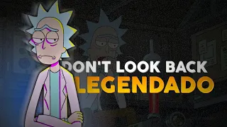 Kotomi & Ryan Elder - Don't Look Back (Rick & Morty S4) - (Legendado)