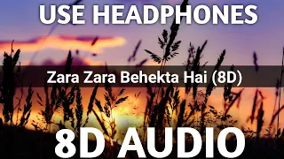 Zara Zara Behekta Hai(8D Music) |RHTDM| hq..
