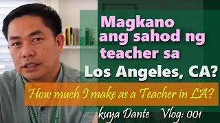 Magkano ang sahod ng Teacher sa Los Angeles California?