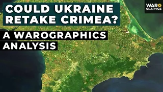 Could Ukraine Retake Crimea? A Warographics Analysis