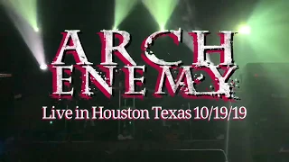 Arch Enemy - The World Is Yours - Live In Houston Texas 10/19/19