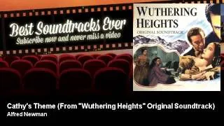 Alfred Newman - Cathy's Theme - From "Wuthering Heights" Original Soundtrack (1970)