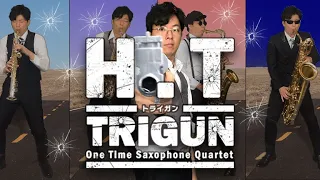 TRIGUN トライガン  H.T -Saxophone Quartet cover-