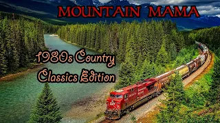 Mountain Mama: 1980s Country Classics Edition