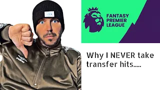 Why I NEVER take transfer hits in FPL