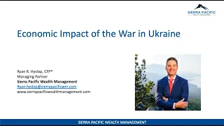 Economic Impact of the War in Ukraine - Ryan Hyslop, CFP