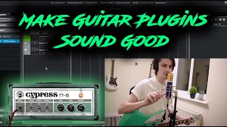 How to Make VST Amps Sound as Good as Real Amps