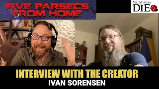 Ivan Sorensen, Creator of 5 Parsecs From Home