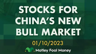 Stocks For China’s New Bull Market